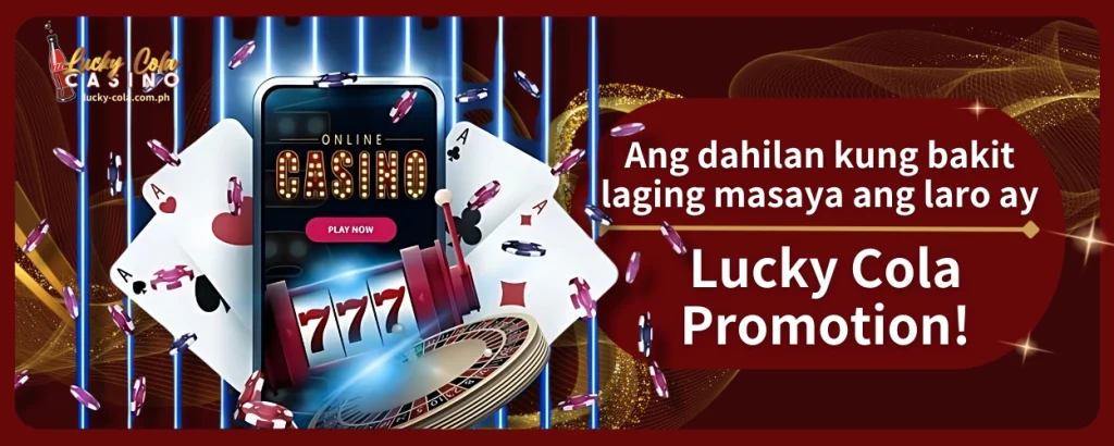 Lucky Cola Promotion Walang Katapusang Saya sa Laro, Premyo Hanggang Maghapong Ngiti!