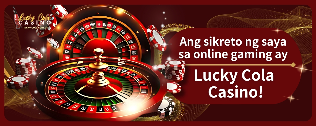 Lucky Cola Casino: Ang Sikreto ng Saya sa Online Gaming!